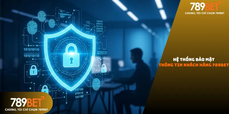 Hệ thống bảo mật thông tin khách hàng 789bet với công nghệ mã hóa SSL 256-bit, an toàn tuyệt đối 100%.