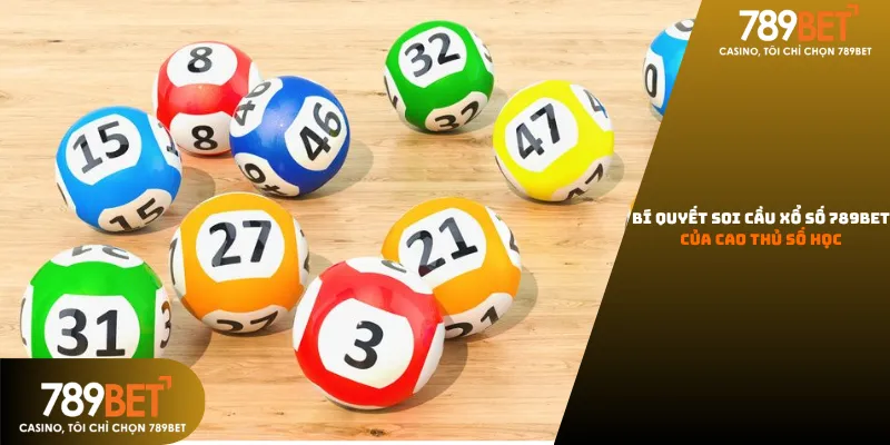 Bí quyết soi cầu xổ số 789bet