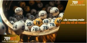Cách soi cầu xổ số 789bet.
