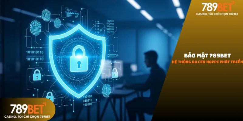 Hệ thống bảo mật SSL 128-bit tối tân tại 789Bet được CEO Hoppi ưu tiên đầu tư để bảo vệ quyền lợi người dùng.