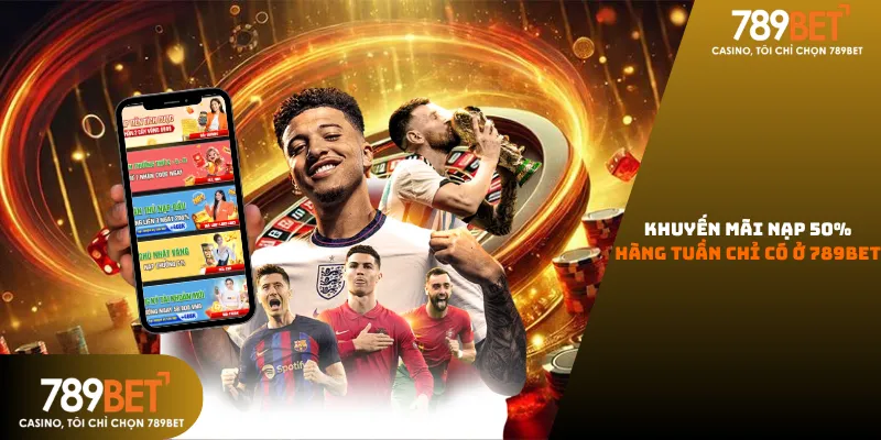 Ưu đãi nạp lần hai tặng 50% giá trị tại 789bet, tiếp thêm động lực săn thưởng cho hội viên.