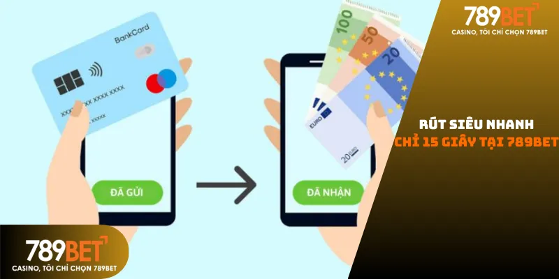 Minh chứng lệnh rút siêu nhanh chỉ 15 giây tại 789bet, tiền về tài khoản ngân hàng sòng phẳng và uy tín.
