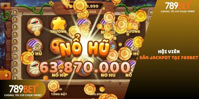 50 triệu đồng dành cho hội viên săn Jackpot tại 789bet.