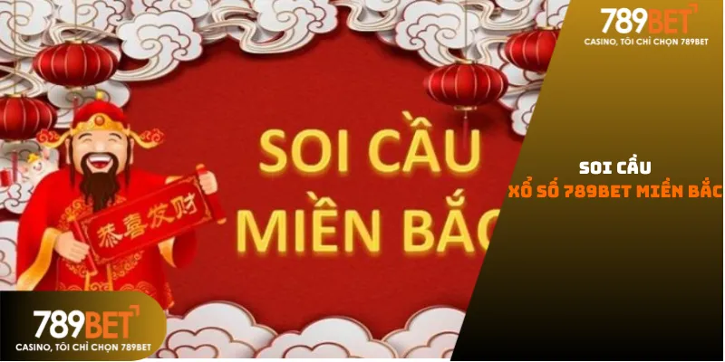 Soi cầu xổ số 789bet miền bắc